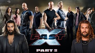 Fast X Part 2 Fast And Furious 11 Full Movie Facts  Vin Diesel Jason M Jason Statham  Review [upl. by Solly]