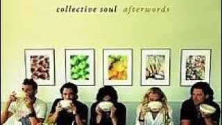 COLLECTIVE SOUL AFTERWORDS CLASSIC ALBUM REVIEW [upl. by Hunsinger]