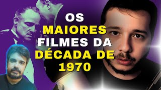 MAIORES FILMES DA DÉCADA DE 1970 SEGUNDO A CINEFILIA E CRÍTICA BRASILEIRA  Philippe Leão [upl. by Jordon]