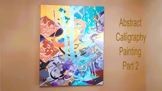 Abstract Calligraphy Painting Part 2  Full tutorial of calligraphy painting [upl. by Asilrahc733]