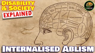 Internalised Ableism  Disability amp Society Explained [upl. by Elbon]