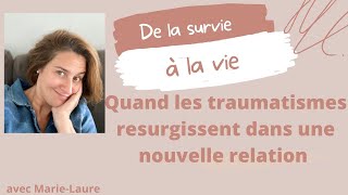 Quand les traumatismes resurgissent dans une nouvelle relation [upl. by Odnaloy]