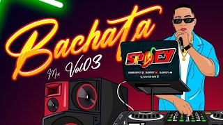 BACHATA CON SENTIMIENTO  BACHATA MIX VOL3 MEZCLANDO EN VIVO DJ SPICY 🌶️ 🥃 [upl. by Edora966]