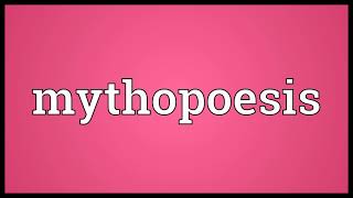 Mythopoesis Meaning [upl. by Odarnoc]