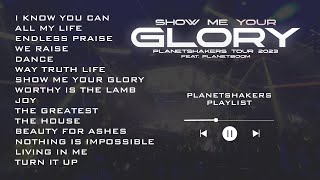 Planetshakers  Show Me Your Glory Tour Playlist [upl. by Nahtonoj67]