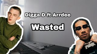 Digga D ft ArrDee  Wasted On Piano [upl. by Bara]