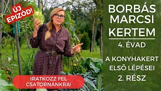 Borbás Marcsi Kertem  A konyhakert első lépései 2 rész [upl. by Wivestad169]