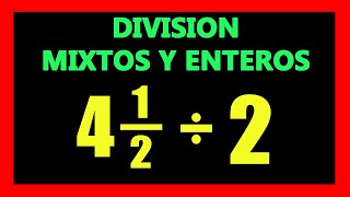 ✅👉 Division de Fracciones Mixtas con Numeros Enteros [upl. by Tillion]