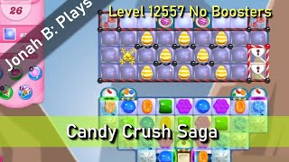 Candy Crush Saga Level 12557 No Boosters [upl. by Maxim]