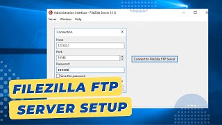 How To Install and Configure FileZilla Server [upl. by Jocelin]