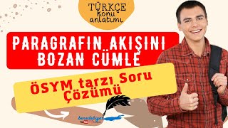 Paragrafın Akışını Bozan Cümle Soru Çözümü l TYT Türkçe 2023 Konu Anlatımı [upl. by Corvese]