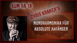 Mundharmonika für absolute Anfänger mit Chris Kramer  Song 2  Kum Ba Ya [upl. by Minsk]