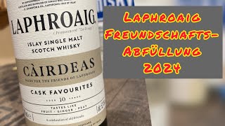 Laphroaig Cairdeas 2024 FoL [upl. by Asor]