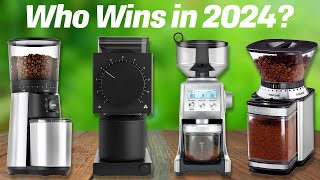 Best Coffee Grinders 2024 don’t buy one before watching this [upl. by Farron812]