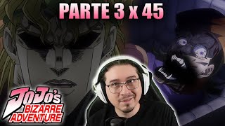 ¡EL MISTERIOSO STAND DE DIO Jojos Bizarre Adventure Capítulo 45 Reacción Parte 3 [upl. by Nevear]