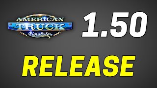 ATS Update 150 Full Version Releases TODAY May 15 NEW Update Release Day [upl. by Yeldar]