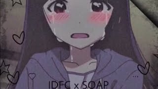 Idfc x Soap sped up clean version [upl. by Nerol]