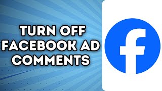 How To Automatically Turn Off Facebook Ad Comments  Full Guide [upl. by Zawde395]