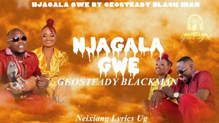 Njagala gwe by Geosteady Official Lyrics video 4k video lyrics [upl. by Aicatan]