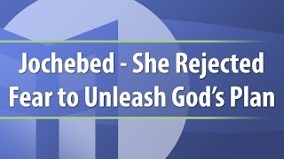 Jochebed  She Rejected Fear to Unleash Gods Plan [upl. by Aneloc246]