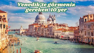 Venedikte görmeniz gereken 10 yer [upl. by Breed150]