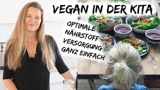 VEGANES KIND  SO GEHT OPTIMALE NÄHRSTOFFVERSORGUNG TROTZ KITA [upl. by Myron]