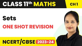 Sets  One Shot Revision  Class 11 Maths Chapter 1  202324 [upl. by Shelby343]