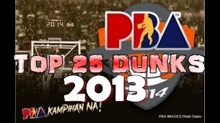 PBA Best DUNKS 2012 2013Pinoy Edition [upl. by Anatollo623]