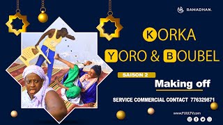 MAKING OFF KORKA YORO ET BOUBEL [upl. by Silas]