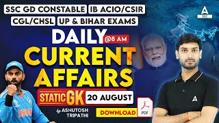 20 Aug Current Affairs 2024  Current Affairs Today  GK Question amp Answer by Ashutosh Tripathi [upl. by Anayaran46]