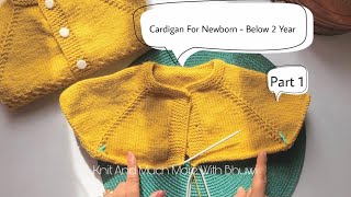 Baby Cardigan Newborn Below 2 Year  Unisex Sweater Design  How To Knit Jacket Raglan  Bunai [upl. by Nehtiek]