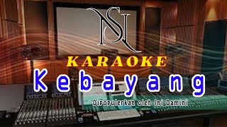 Karaoke KEBAYANG Tarling Tengdung [upl. by Alenoel818]