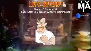 Lupo The Butcher Season 5 Episode 10 Lupo watches Microsoft Windows Commercial [upl. by Yort]