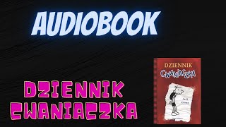 DZIENNIK CWANIACZKA 1  AUDIOBOOK [upl. by Henderson]