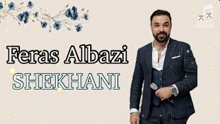 Feras Albazi Shekhani 2024 [upl. by Poock]