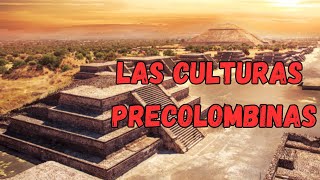 📜🔥Culturas Precolombinas ‐ 🌎✨ [upl. by Coulson]