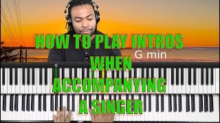 39 How to Play Intros to Songs When Accompanying A Singer [upl. by Rostand]