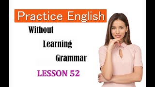 CALLAN METHOD IN ENGLISH  STAGE 4  LESSON 52spokenenglish languagelearning learnenglishcallan [upl. by Eittod217]