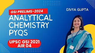 UPSC  GEOSCIENTIST  CHEMIST  ANALYTICAL CHEMISTRY PYQs  GSI PRELIMS2024 geoscientist strategy [upl. by Ellak238]