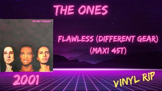 The Ones  Flawless Different Gear 2001 Maxi 45T [upl. by Ynehteb]