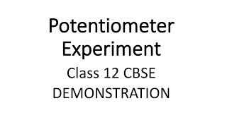 Potentiometer experiment demo class 12 CBSE [upl. by Munafo422]