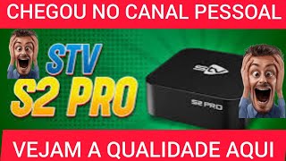 CHEGOU NO NOSSO CANAL A TV BOX TÃO ESPERADA STV S2 PRÓ veja a descrição do vídeo [upl. by Eiduj]