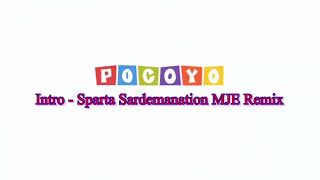 Pocoyo Theme Song  Sparta Sardemanation MJE Remix [upl. by Surdna371]