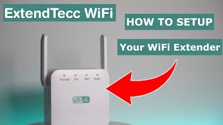 ExtendTecc WiFi Setup 😉 INDEPTH guide to setup your WiFi extenderrepeater [upl. by Favien]