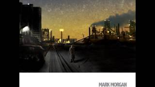 Mark Morgan  Dream Town [upl. by Iona996]