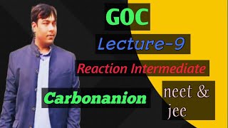 GOC Carbonanion । सामान्य कार्बनिक रसायन। Class 11। neet amp jee [upl. by Tomchay]