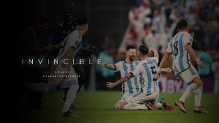 Argentina  INVINCIBLE  World Cup 2022 Film [upl. by Whiteley]