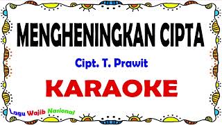 Mengheningkan Cipta  Karaoke [upl. by Tellford]