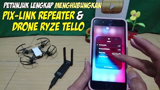 Tutorial menghubungkan Wifi Repeater PixLink LVUE02 ke Drone Ryze Tello [upl. by Aeuhsoj]