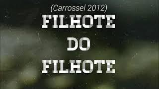 Filhote do Filhote Carrossel [upl. by Valenta]